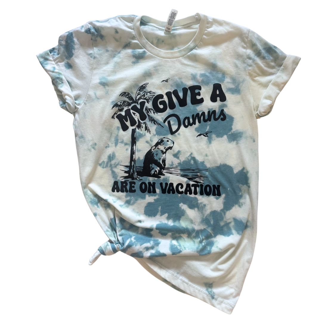 My Give A Damns Are On Vacation Bleached Tie Dye Tee