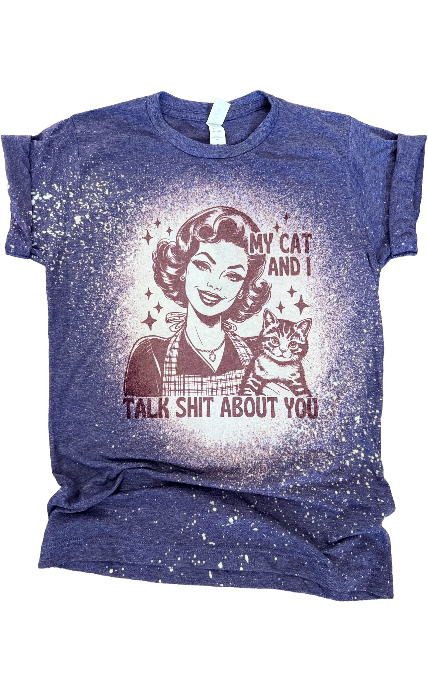 My Cat and I Talk Sh*t About You Bleached Tee