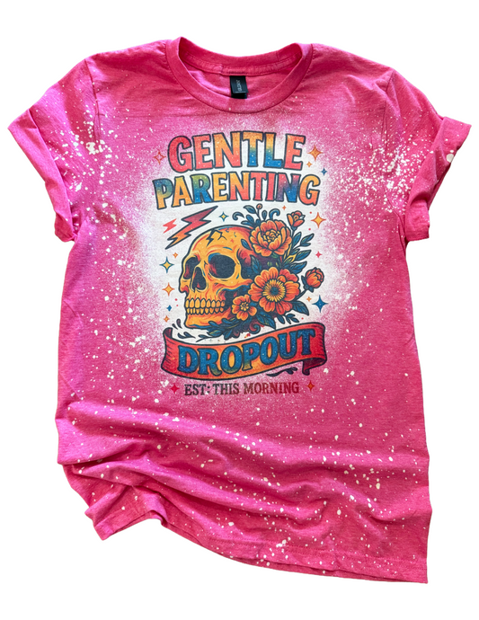 Gentle Parenting Dropout Bleached Tee