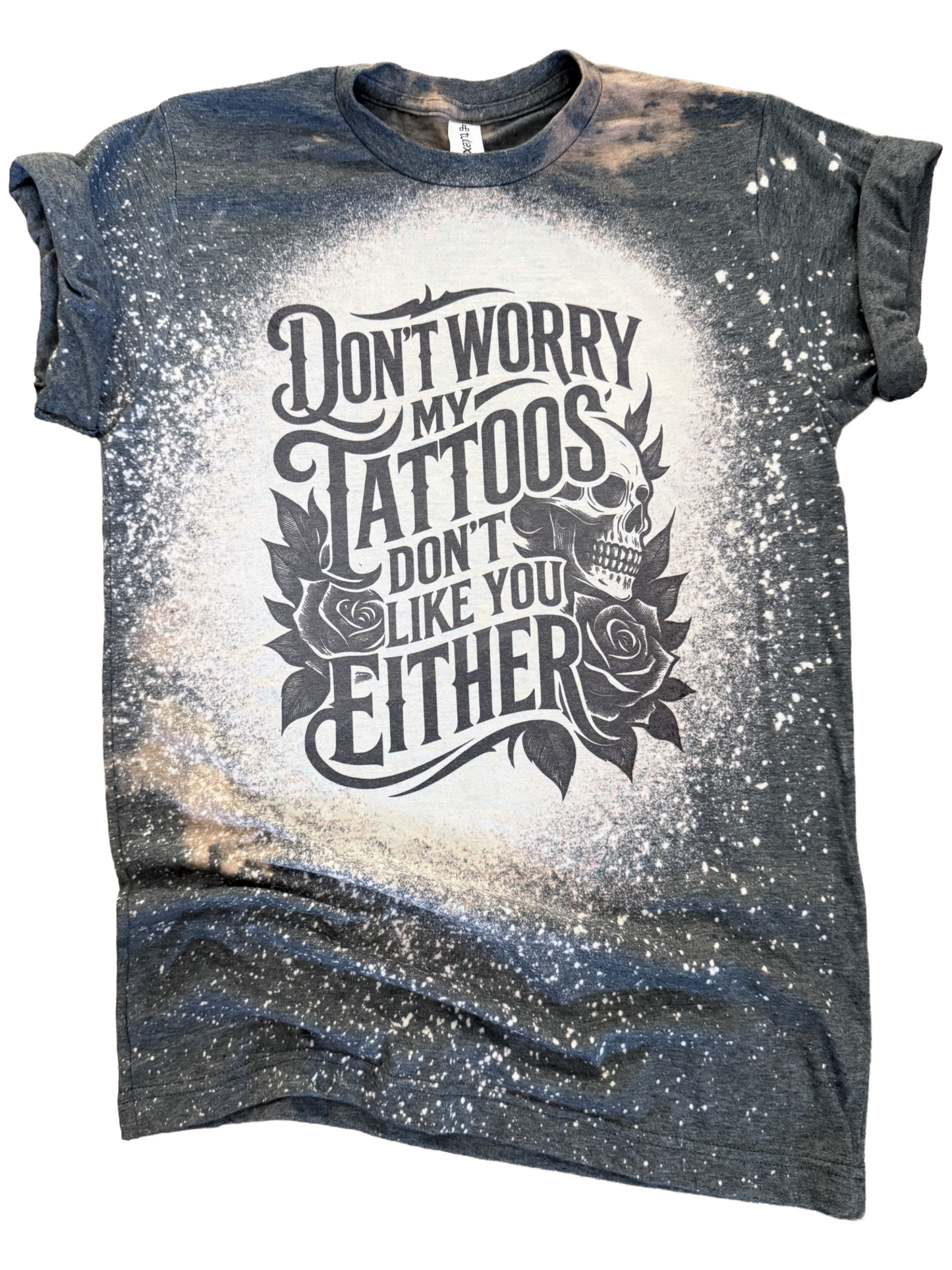 My Tattoos Don’t Like You Either – Bleached Tee