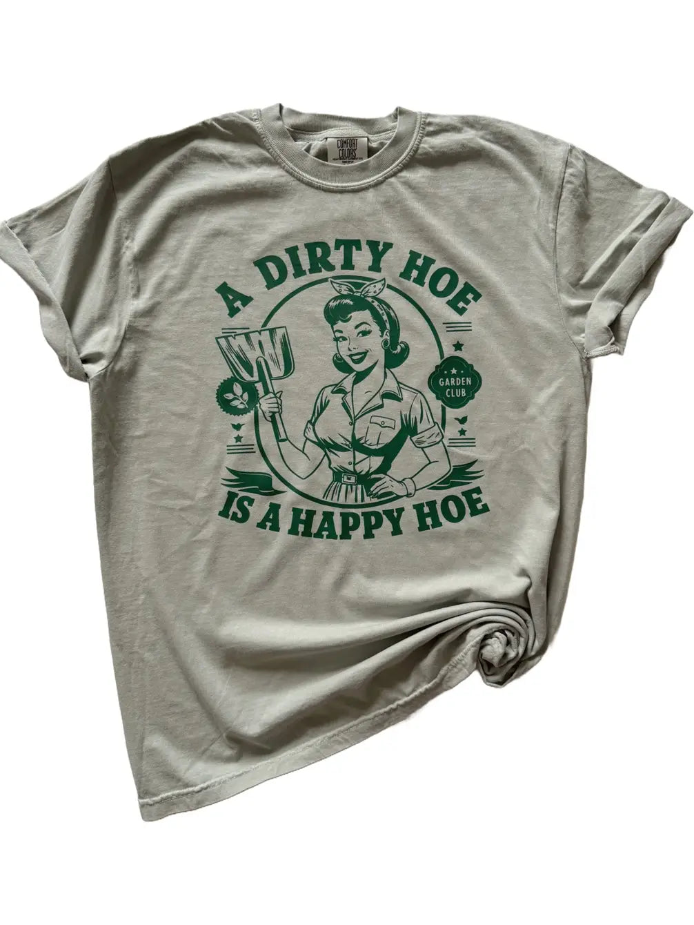 A Dirty Hoe Comfort Colors Gardening Tee