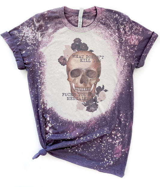 What Doesn’t Kill You Bleached Tee