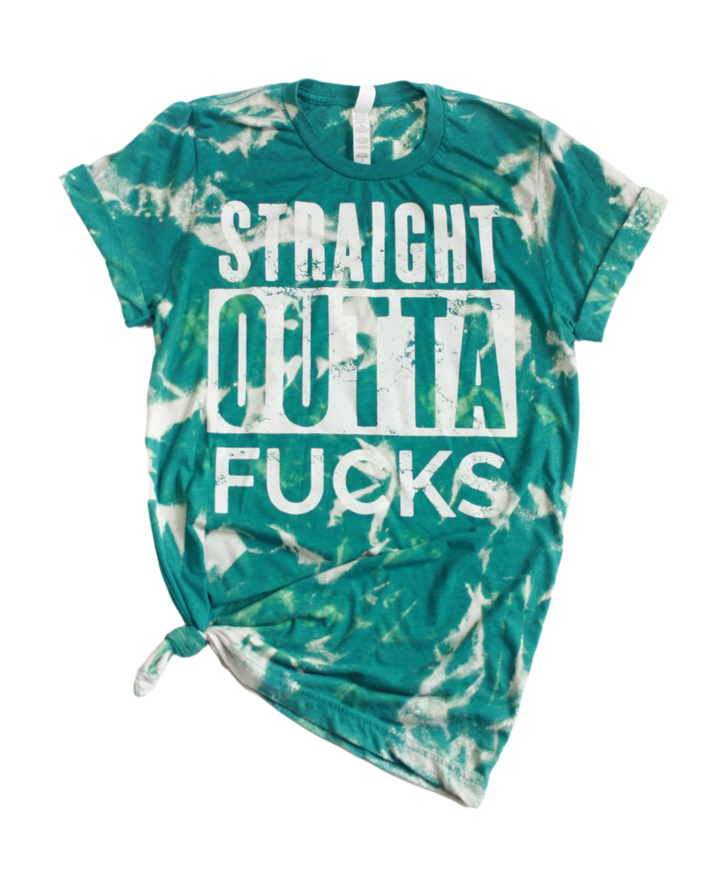 Straight Outta F*cks – Bleached Teal Sassy Tee