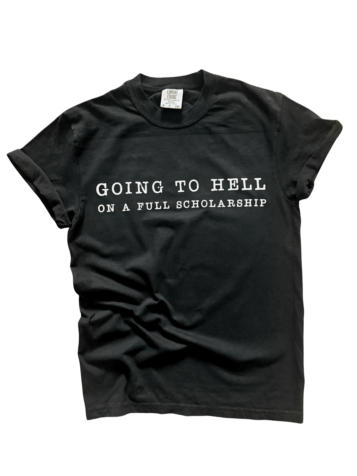 Going To Hell On a Full Scholarship - Graphic Tee 🔥🎓