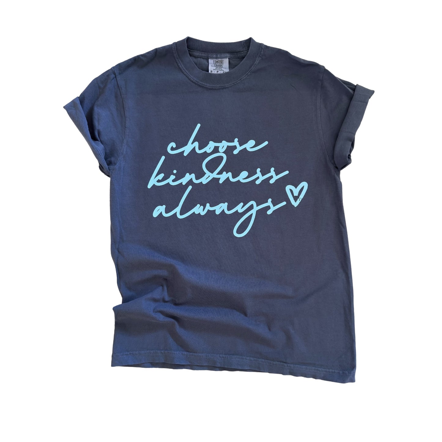 Choose Kindness Always - Graphic Tee 💙✨