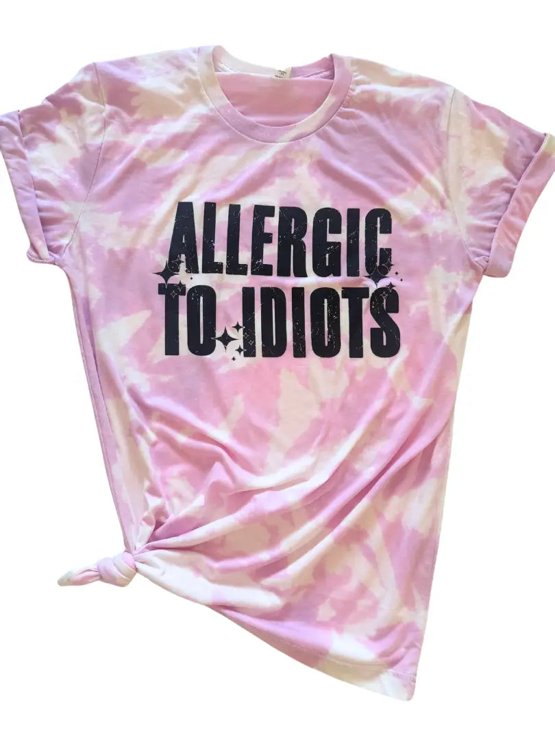 Allergic to Idiots Bleached Tie-Dye Tee