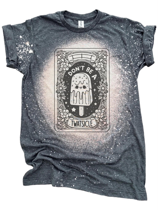 Don't Be a Twatsicle – Bleached Tee 😈🌙