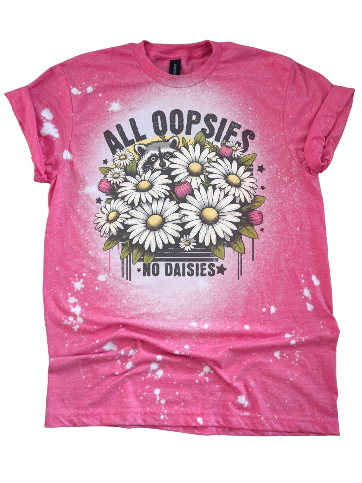 All Oopsies No Daisies - Bleached Raccoon Tee