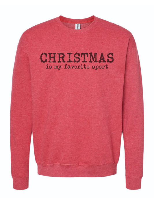 Christmas Is My Favorite Sport Christmas Crewneck Sweatshirt