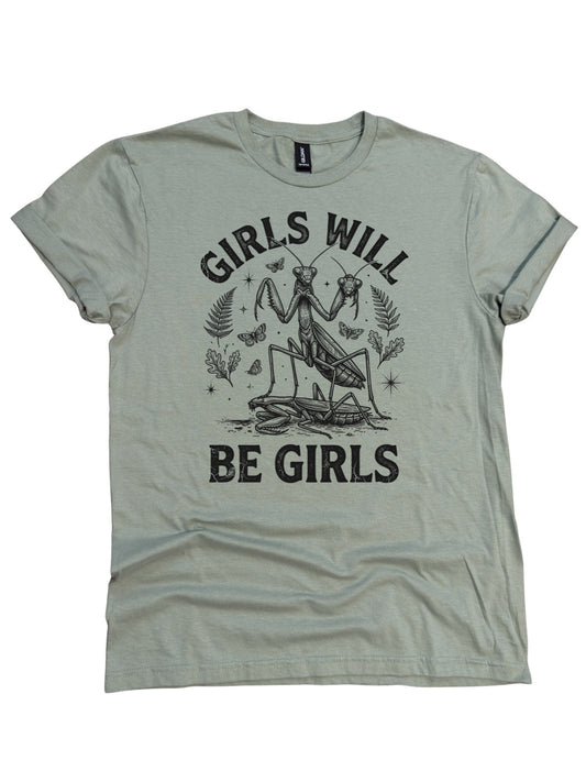 Girls Will Be Girls Praying Mantis Graphic Tee
