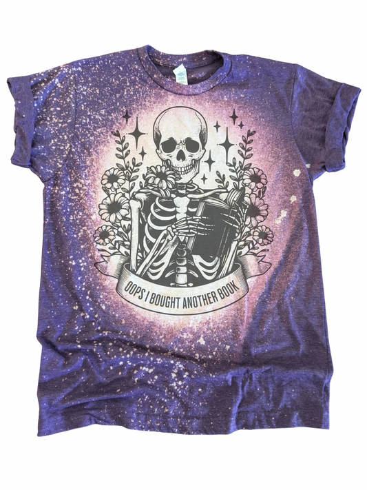 Oops I Bought Another Book - Bleached Tee 💀