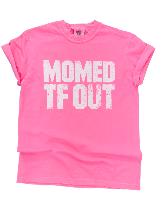 MOMED TF OUT – Hot Pink Chaos Mom Tee
