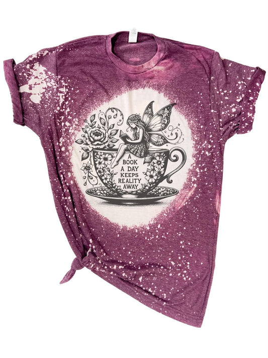 A Book a Day Keeps Reality Away - Bleached Tee 📚🧚