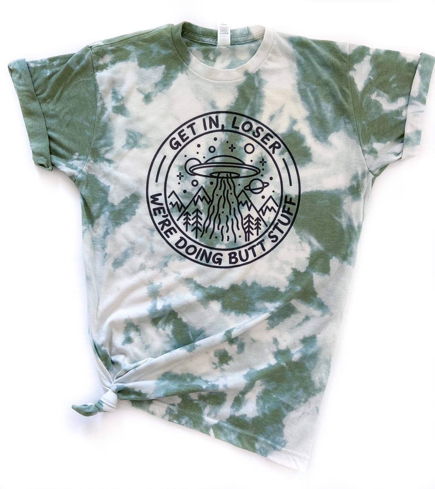 Get In Loser Funny Alien Tie Dye Tee