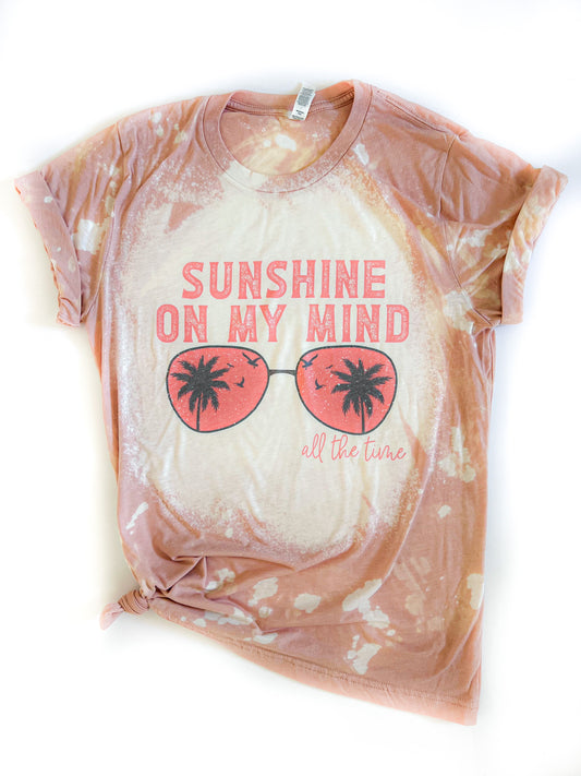 Sunshine on My Mind Bleached Tee